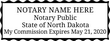 Popular North Dakota Notary Stamp - easy to order now. Click-Create-Submit, that's it! Next Day Stamps will ship!