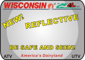 Wisconsin Reflective Metal ATV UTV License Plates will keep you Safe and Seen, Day or Night. Made of thick metal and have the look and feel of a real auto plate. Order now for only $29.95.